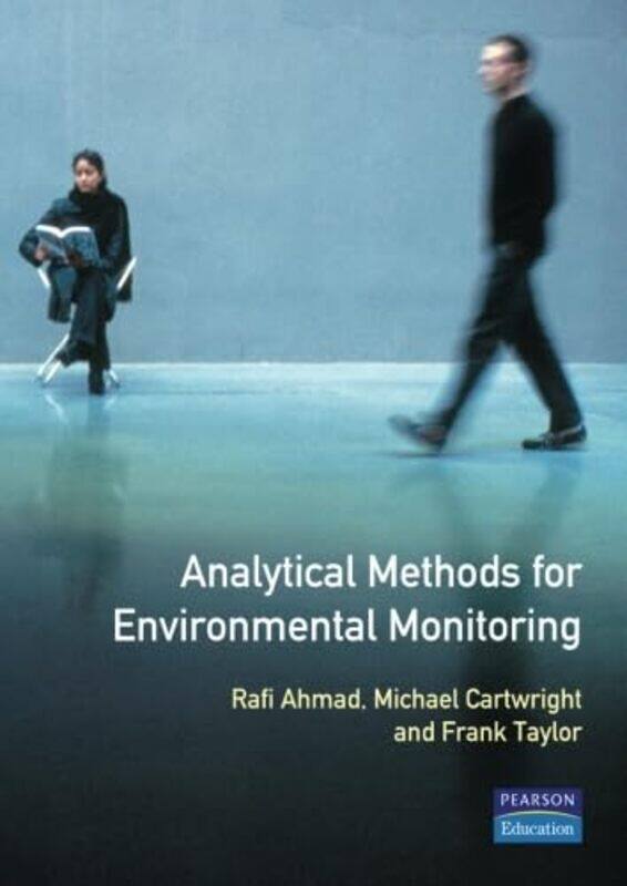 

Analytical Methods for Environmental Monitoring by Harry J Drexel University Pennsylvania USA AponteKarni in private practice Florida USA Kissil-Paper