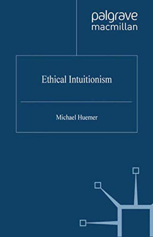 

Ethical Intuitionism by M Huemer-Paperback