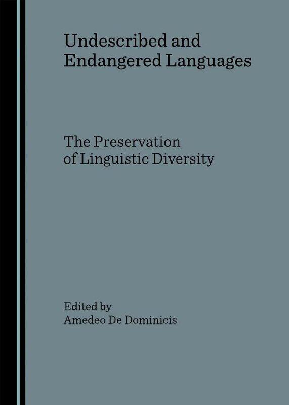 

Undescribed And Endangered Languages by Amedeo De Dominicis-Hardcover