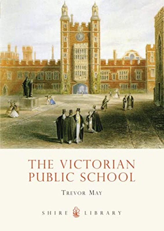 The Victorian Public School by Trevor May-Paperback