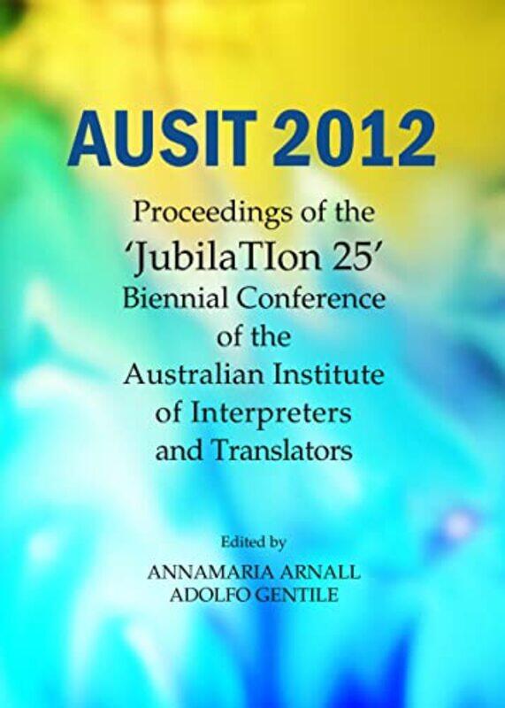 

AUSIT 2012 by Catherine Speech and Language Therapist UK de la BedoyereLiam de la Bedoyere-Hardcover