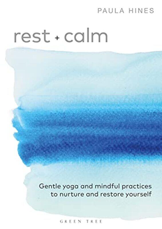 

Rest + Calm by Paula Hines-Paperback