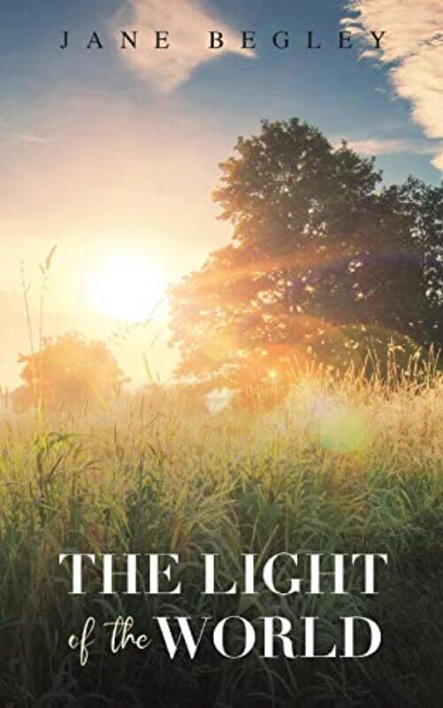 

The Light Of The World by Jane Begley-Paperback