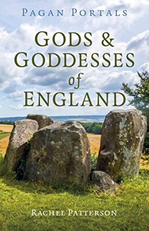 

Pagan Portals - Gods & Goddesses of England by Rachel Patterson Paperback