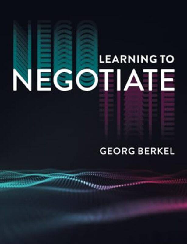 

Learning to Negotiate by Georg Berkel-Paperback