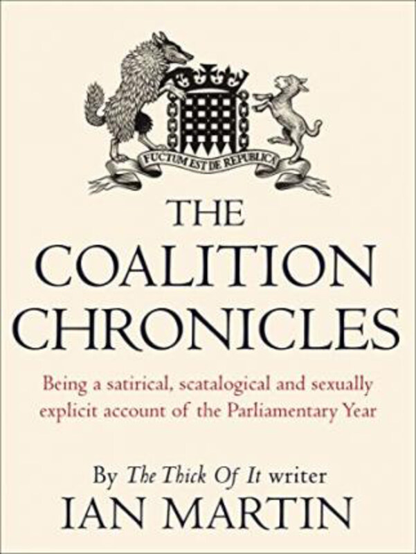 

The Coalition Chronicles, Paperback Book, By: Ian Martin