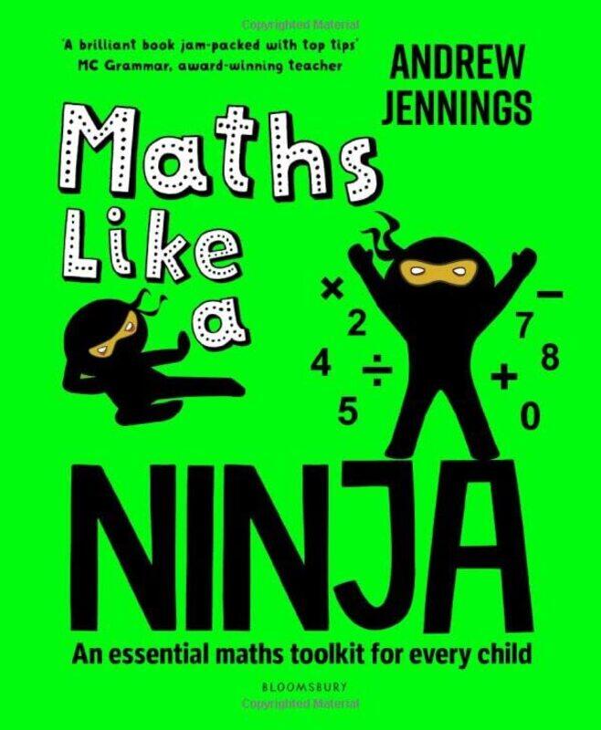 

Maths Like a Ninja: An essential maths toolkit for every child,Paperback by Jennings, Andrew