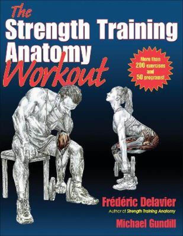 

The Strength Training Anatomy Workout: Starting Strength with Bodyweight Training and Minimal Equipm