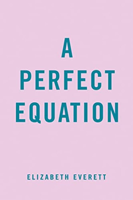 A Perfect Equation by Elizabeth Everett-Paperback