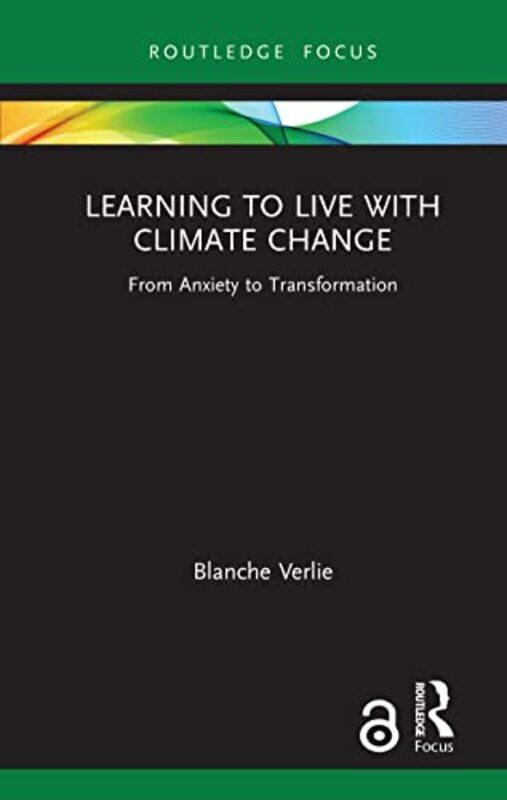 

Learning to Live with Climate Change by Blanche Verlie-Hardcover