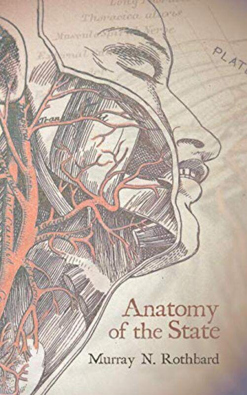 

Anatomy Of The State, Paperback by Rothbard, Murray