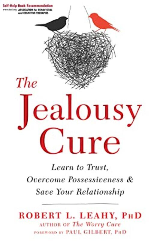 

The Jealousy Cure by Dr Robert L Leahy-Paperback