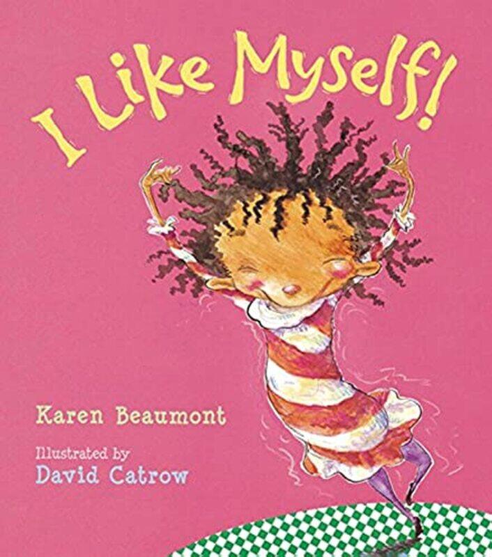 

I Like Myself by Karen BeaumontDavid Catrow-Hardcover