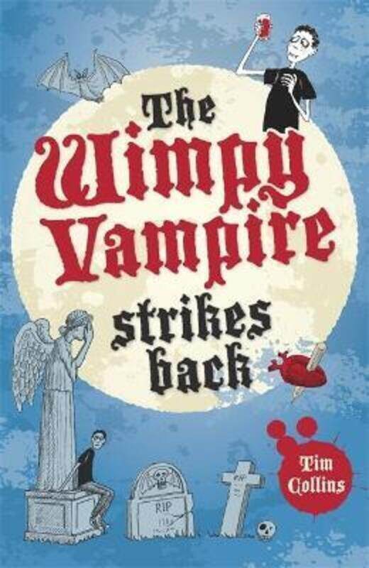 

The Wimpy Vampire Strikes Back (Diary of a Wimpy Vampire),Paperback,ByTim Collins