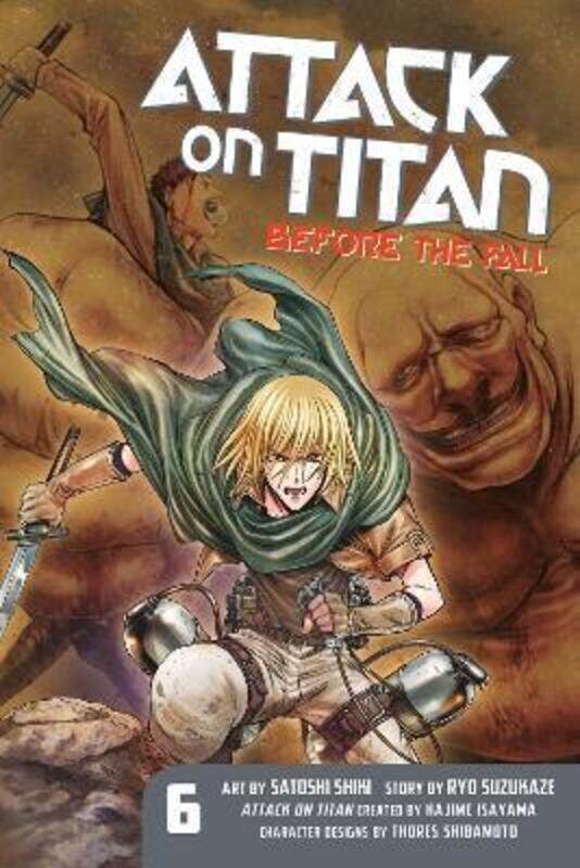 

Attack on Titan: Before the Fall 6,Paperback,By :Isayama, Hajime