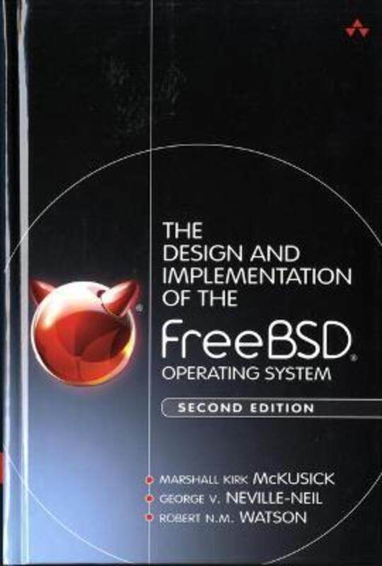 

The Design and Implementation of the FreeBSD Operating System.Hardcover,By :McKusick Marshall Kirk