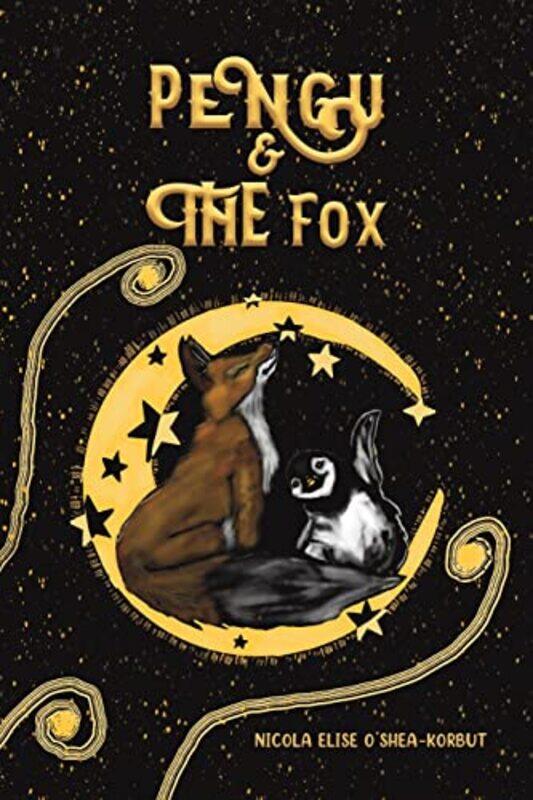 

Pengu and The Fox by Nicola Elise OShea-Korbut-Paperback