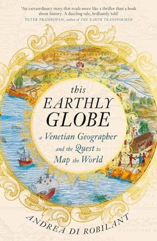 

This Earthly Globe by Andrea di Robilant-Hardcover