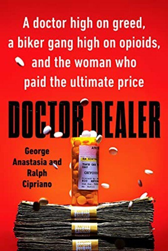 

Doctor Dealer by George AnastasiaRalph Cipriano-Paperback