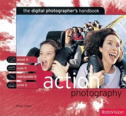 ^(OP) Action Photography: The Digital Photographer's Handbook (Digital Photographers Handbook),Paperback,ByPeter Cope