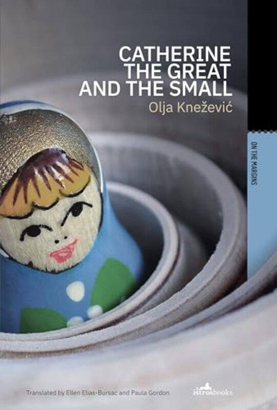 

Catherine the Great and the Small by Olya KnezevicPaula GordanEllen Elias-Bursac-Paperback