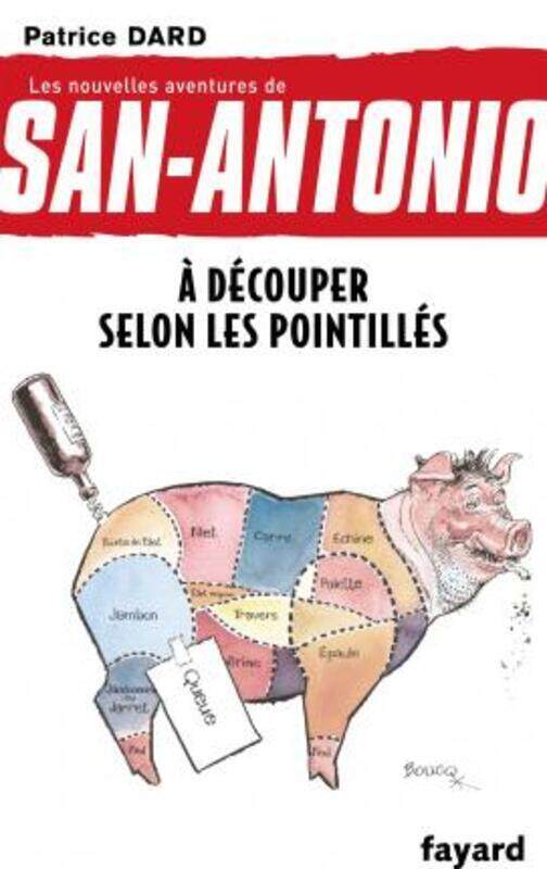 

Les nouvelles aventures de San-Antonio, Tome 26 : A decouper selon les pointilles