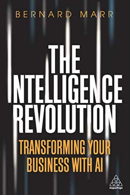 

The Intelligence Revolution by Bernard Marr-Paperback