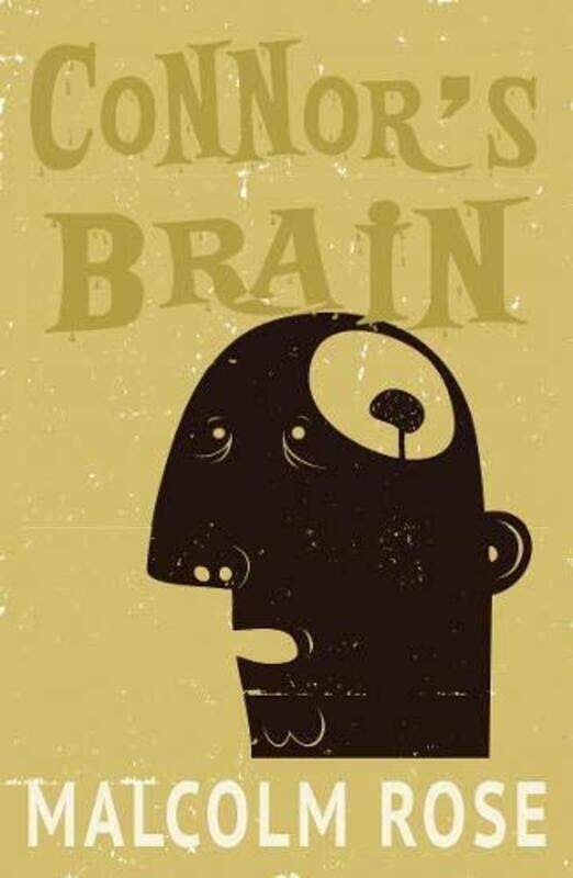 

Connors Brain by Rose Malcolm-Paperback