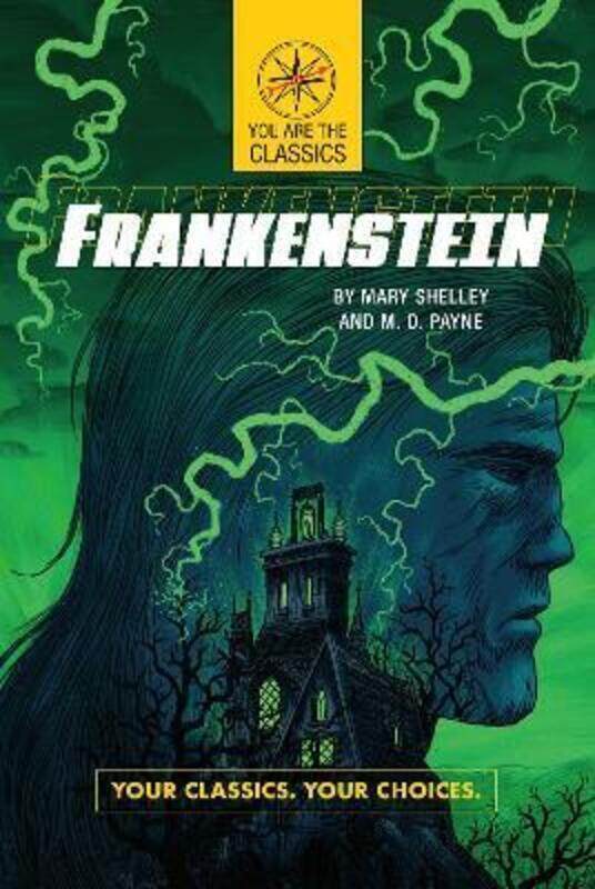 

Frankenstein: Your Classics. Your Choices..paperback,By :Shelley, Mary - Payne, M. D.