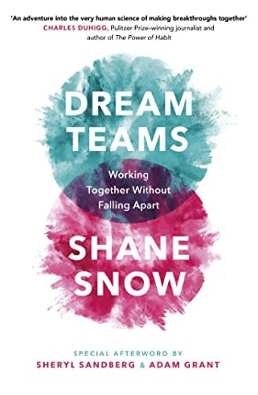 

Dream Teams by Shane Snow-Paperback