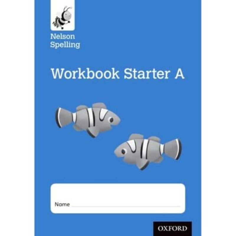 

Nelson Spelling Workbook Starter A ReceptionP1 Blue Level x10 by Leslie Robertson-Paperback