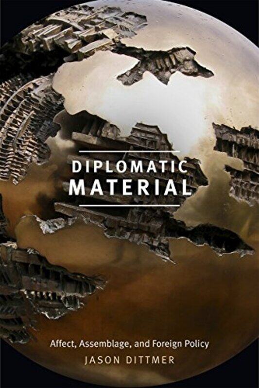 

Diplomatic Material by Jason Dittmer-Hardcover