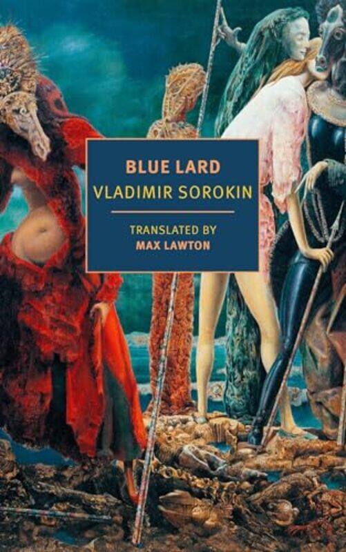 

Blue Lard by Vladimir SorokinMax Lawton-Paperback