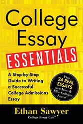 College Essay Essentials By Ethan Sawyer Paperback