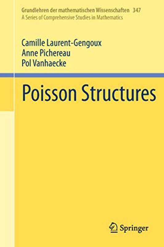 

Poisson Structures by Camille Laurent-GengouxAnne PichereauPol Vanhaecke-Hardcover