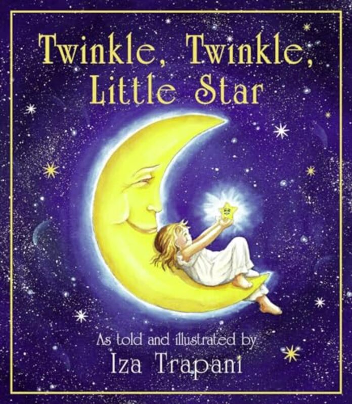 

Twinkle Twinkle Little Star by Iza TrapaniIza Trapani-Paperback