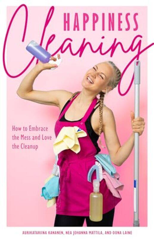 

Happiness Cleaning by Aurikatariina Kananen -Paperback