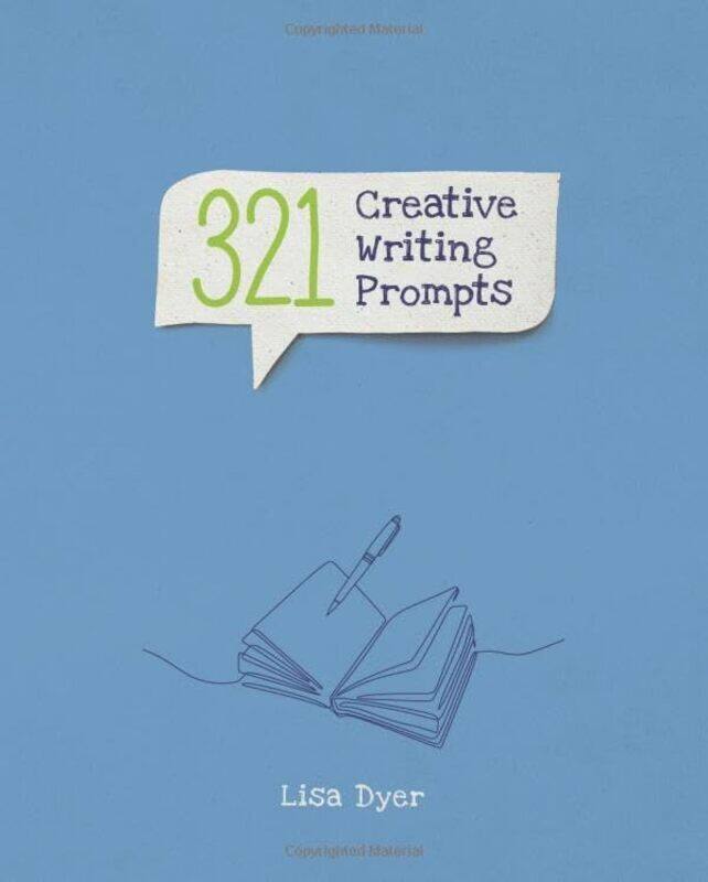 

321 Creative Writing Prompts,Paperback by Lisa Dyer