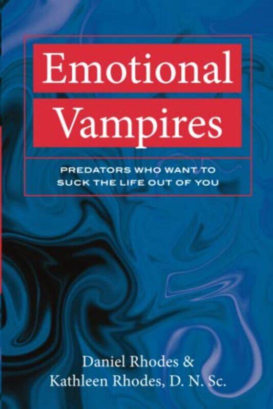 

Emotional Vampires by Kathleen RhodesDaniel Rhodes-Paperback