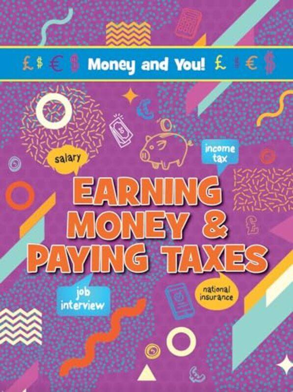 

Earning Money & Paying Taxes by Victoria HoneybourneRichard Watson-Paperback