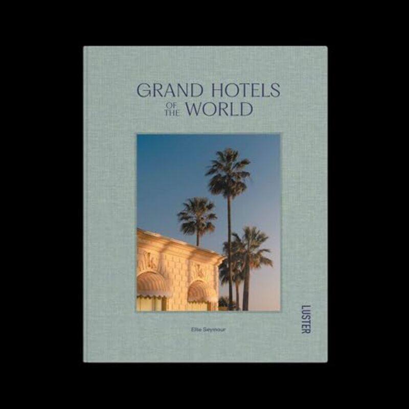 

Grand Hotels of the World by Johann Wolfgang Von Goethe-Hardcover