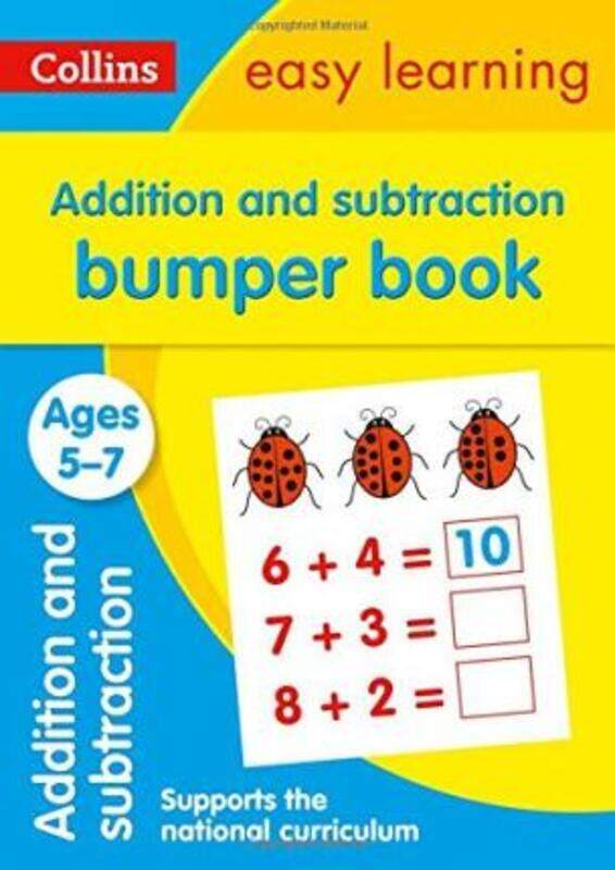 

Addition and Subtraction Bumper Book Ages 5-7: Prepare for school with easy home learning (Collins E