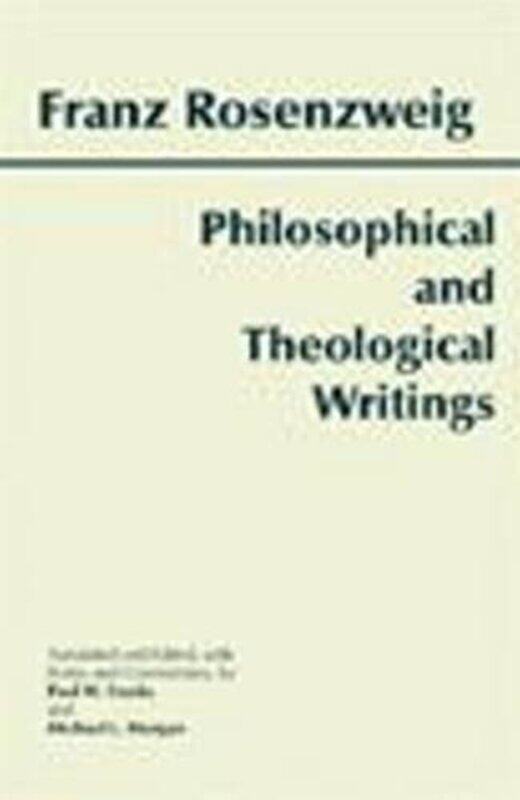 

Philosophical And Theological Writings by Franz Rosenzweig-Hardcover