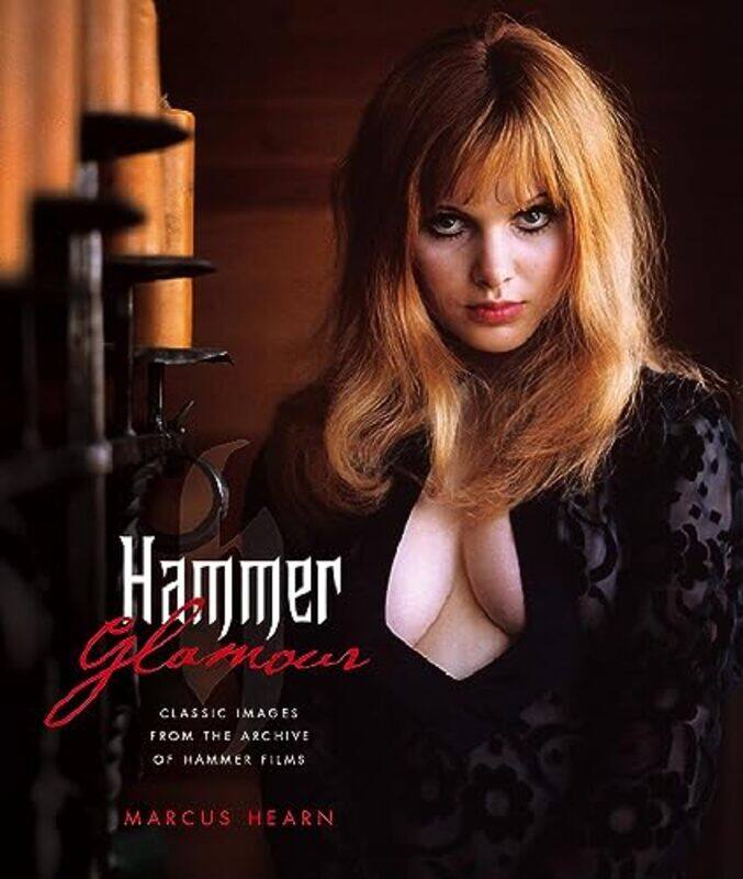 

Hammer Glamour: Classic Images From the Archive of Hammer Films , Hardcover by Hearn, Marcus