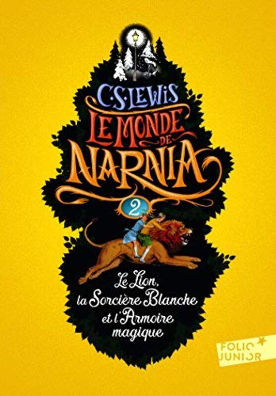 

Le Monde De Narnia 2 Le Lion La Sorciere Blanche Et L’Armoire Magique By C. S. Lewis -Paperback