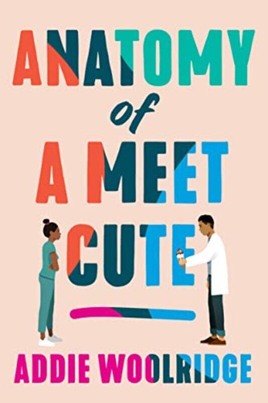 

Anatomy of a Meet Cute by Addie Woolridge-Paperback