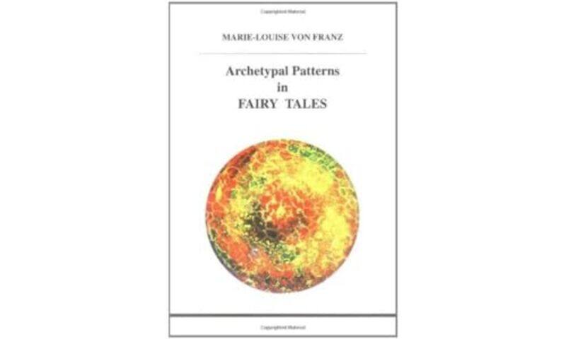 

Archetypal Patterns in Fairy Tales by Marie-Louise Von Franz-Paperback