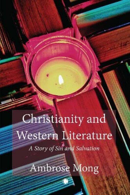 

Christianity and Western Literature by Mong Ih-ren Ambrose-Paperback
