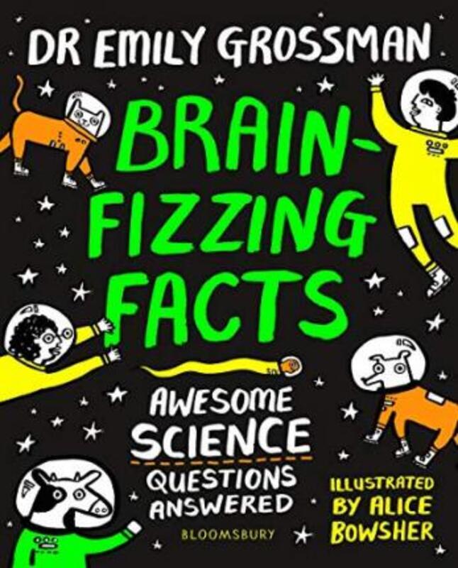 Brain-fizzing Facts: Awesome Science Questions Answered.paperback,By :Emily Grossman