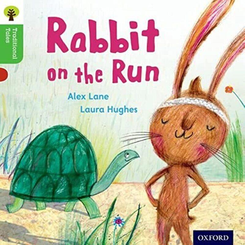 

Oxford Reading Tree Traditional Tales: Level 2: Rabbit On the Run,Paperback,By:Alex Lane